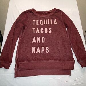 Zoe + Liv Maroon Tequila Tacos and Naps Graphic Sweatshirt